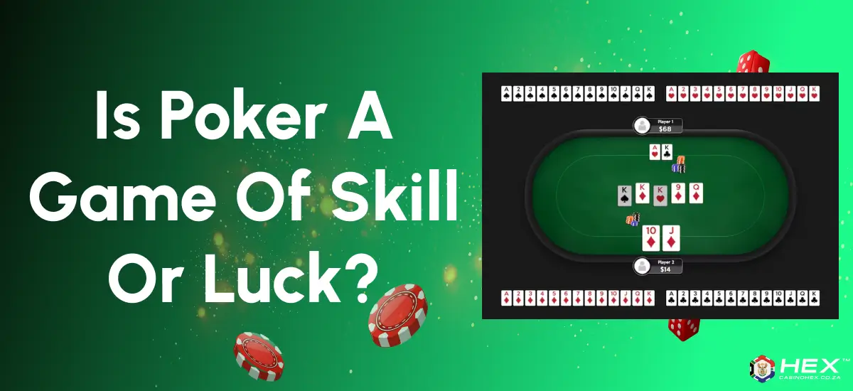 Is poker a skill or luck?